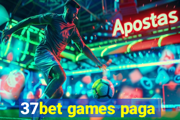 37bet games paga